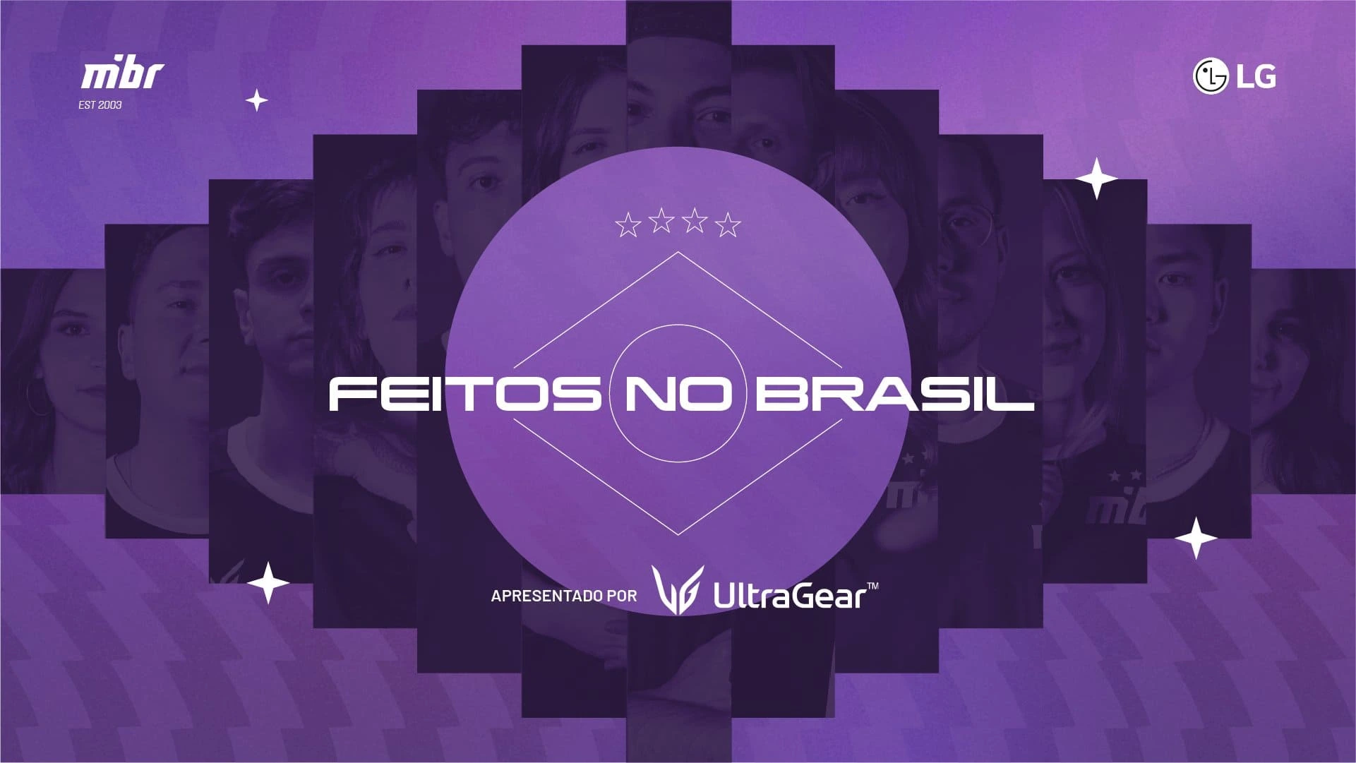 Feitos no Brasil, apresentado por LG UltraGear, com jogadores brasileiros na identidade roxa da campanha